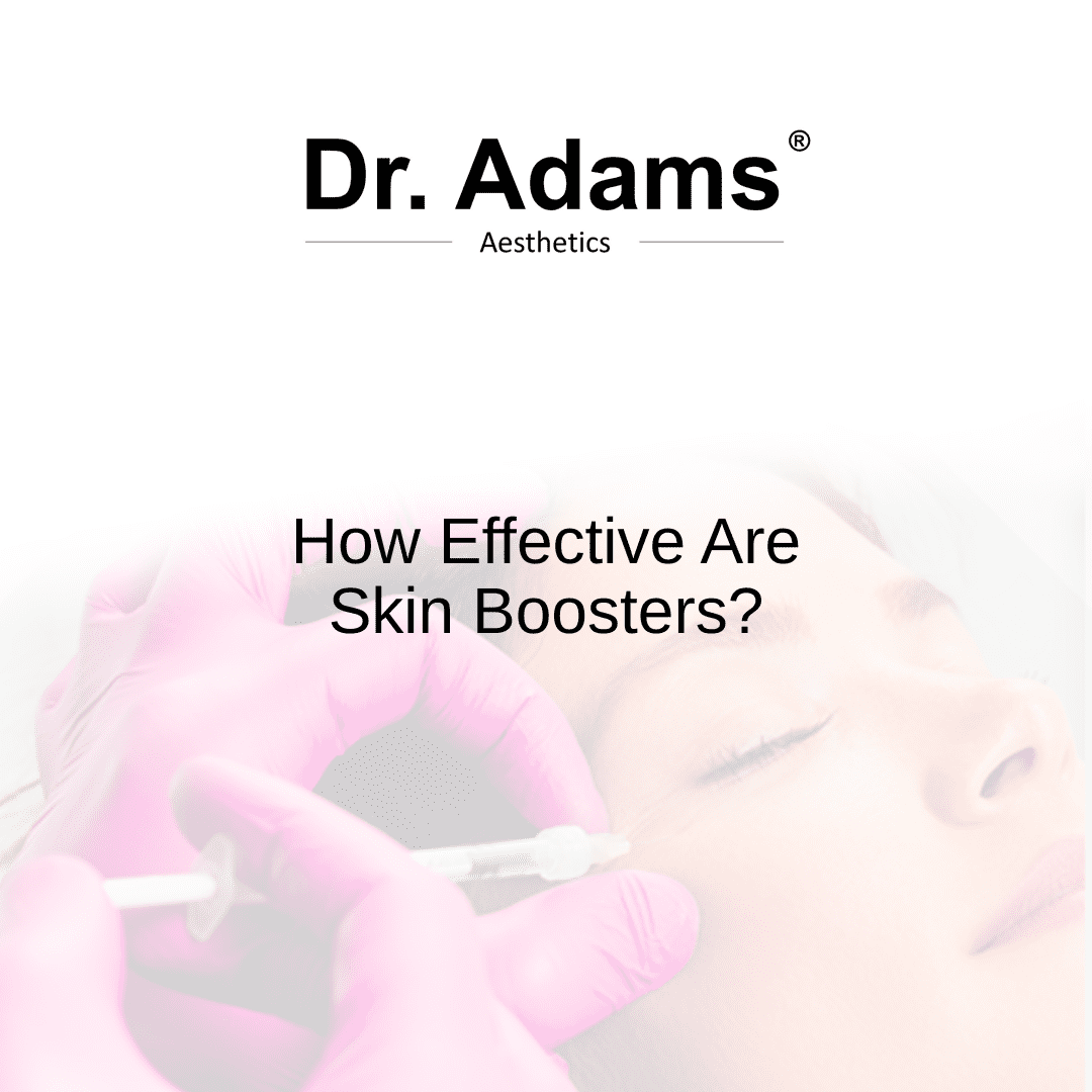 How effective are skin boosters?