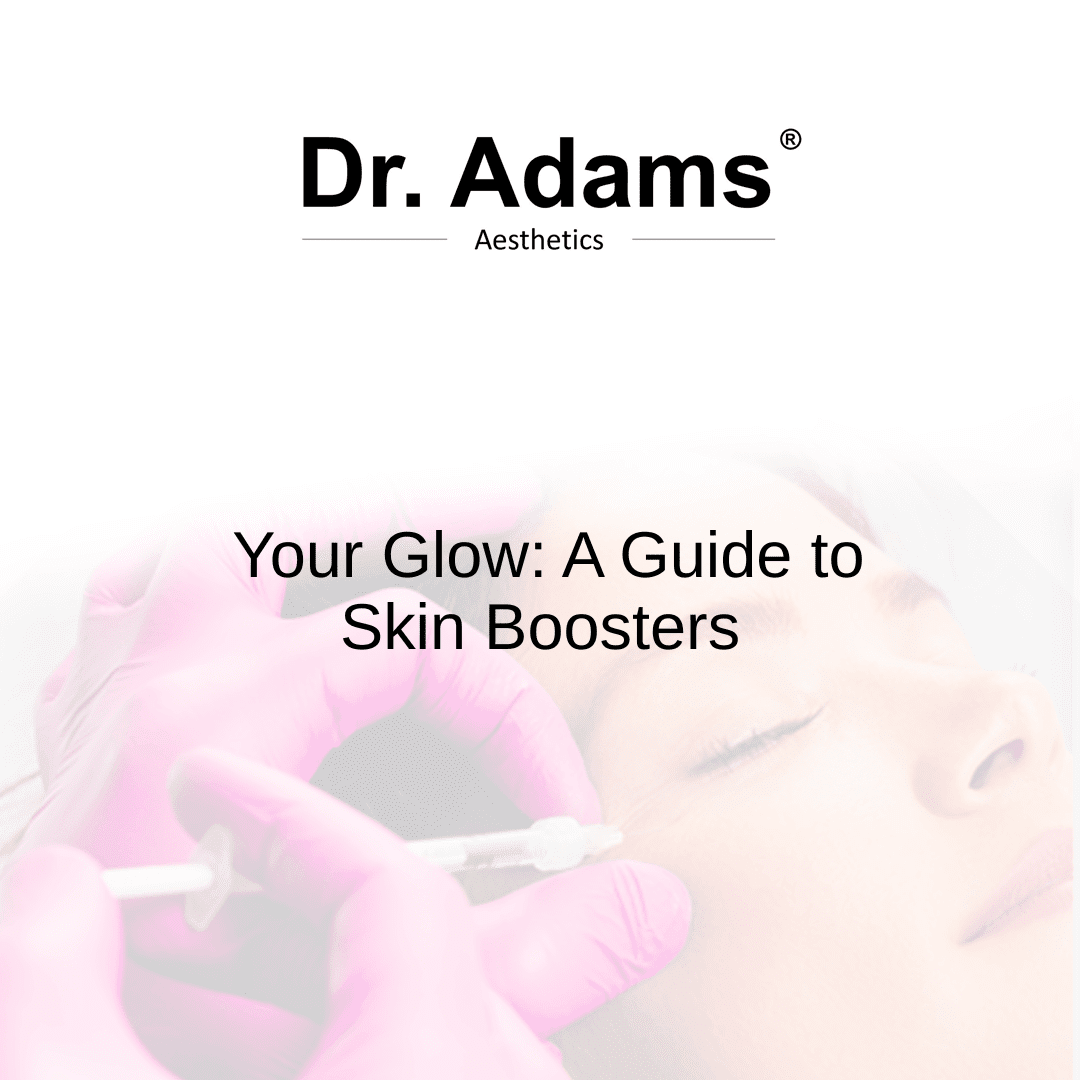 Unlock Your Glow: A Guide to Skin Boosters