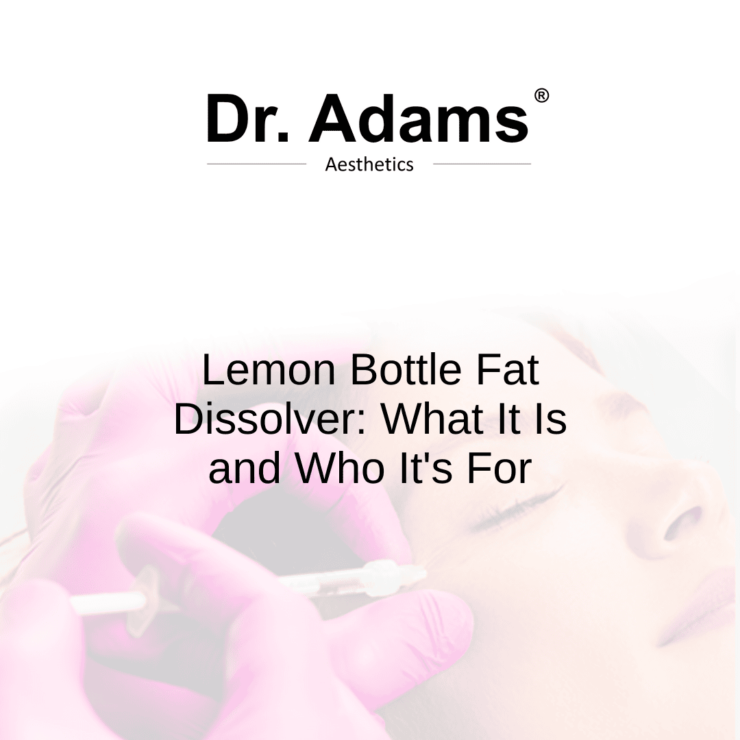 Lemon Bottle Fat Dissolver: What It Is and Who It's For